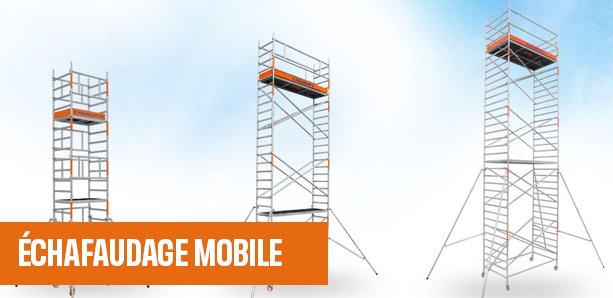 echafaudage Mobile - Main Home